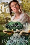 Judith Pella, & Tracie Peterson - A Hope Beyond