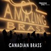 Canadian Brass - Amazing Brass
