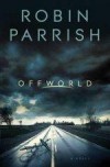 Robin Parrish - Offworld