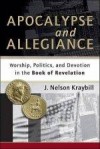 J Nelson Kraybill - Apocalypse And Allegiance