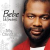 BeBe Winans - My Christmas Prayer