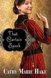 Cathy Marie Hake - That Certain Spark