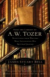 James Stuart Bell - From The Library Of A W Tozer