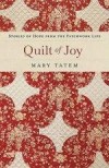 Mary Tatem - Quilt Of Joy