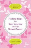 Yvonne Ortega - Finding Hope For Your Journey Through Breast Cancer