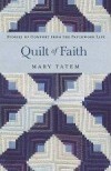 Mary Tatem - Quilt Of Faith