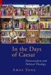 Yong Amos - IN THE DAYS OF CAESAR