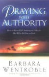 Barbara Wentroble - Praying with authority