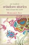 Margaret Silf - One Hundred Wisdom Stories